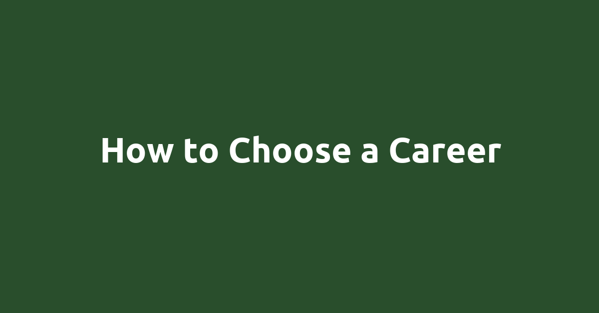 How to Choose a Career