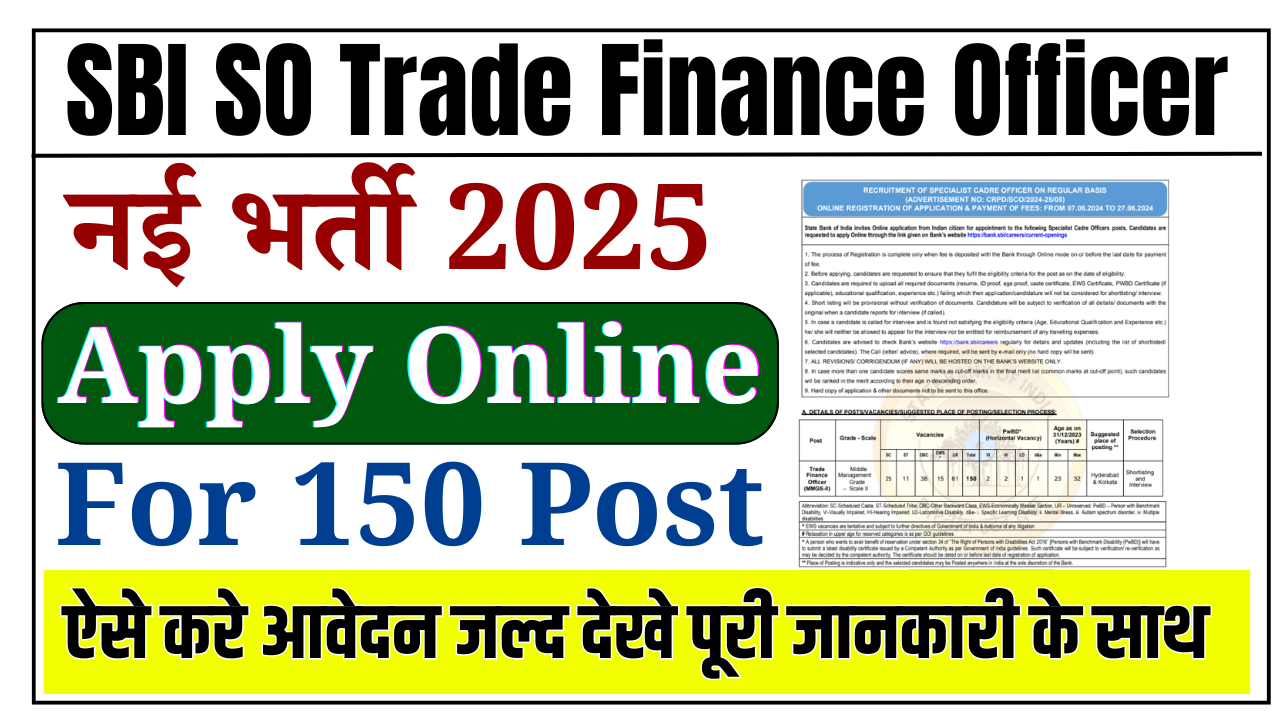 SBI SO Trade Finance Officer Recruitment 2025: Apply Online Notification Out – ashokaonlinecenter.in