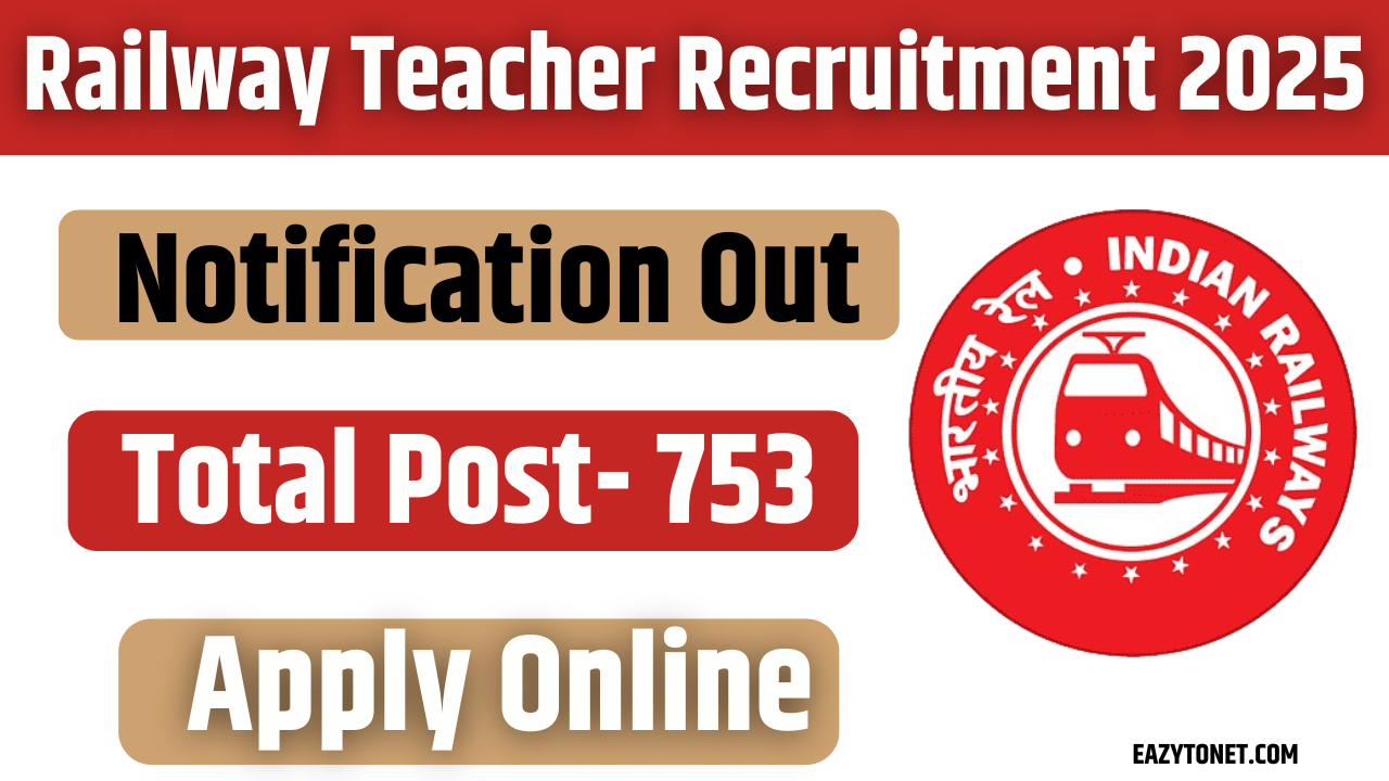 Railway Teacher Recruitment 2025: Notification Out for 753 Post, Apply Online – ashokaonlinecenter.in