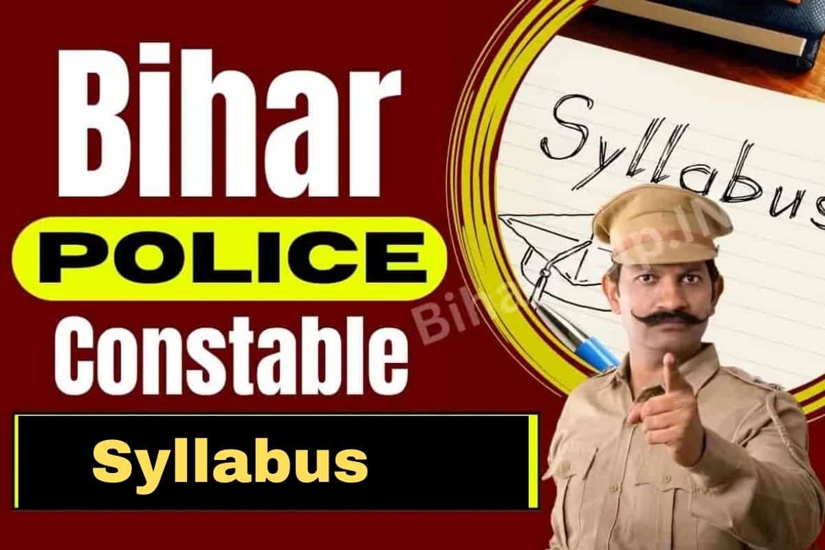 Bihar Police Constable Syllabus 2025 in Hindi (PDF Download) – Detailed Exam Pattern and Syllabus