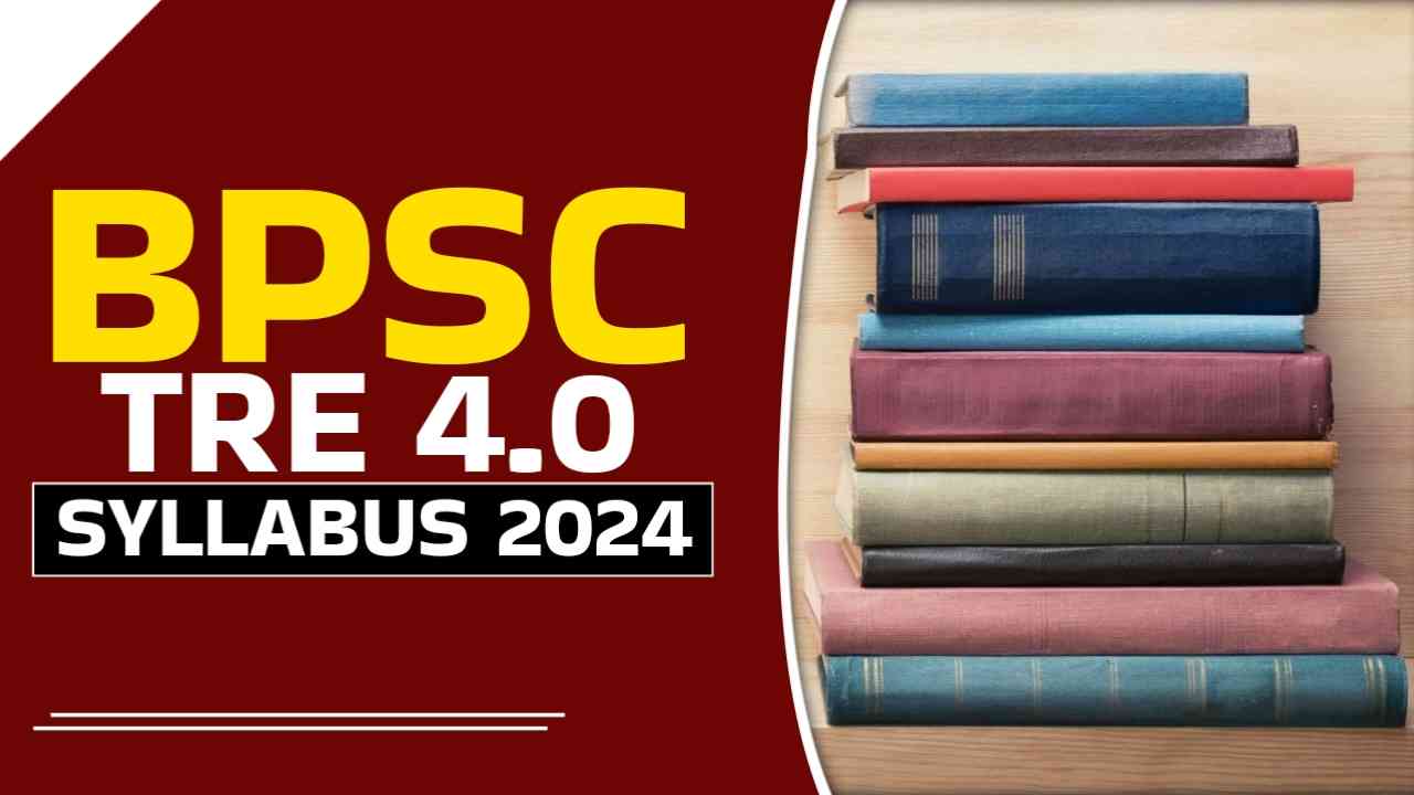 BPSC Tre 4.0 Syllabus 2025-Download Complete Subject-WISE Details, Important Topics & Preparation Tip