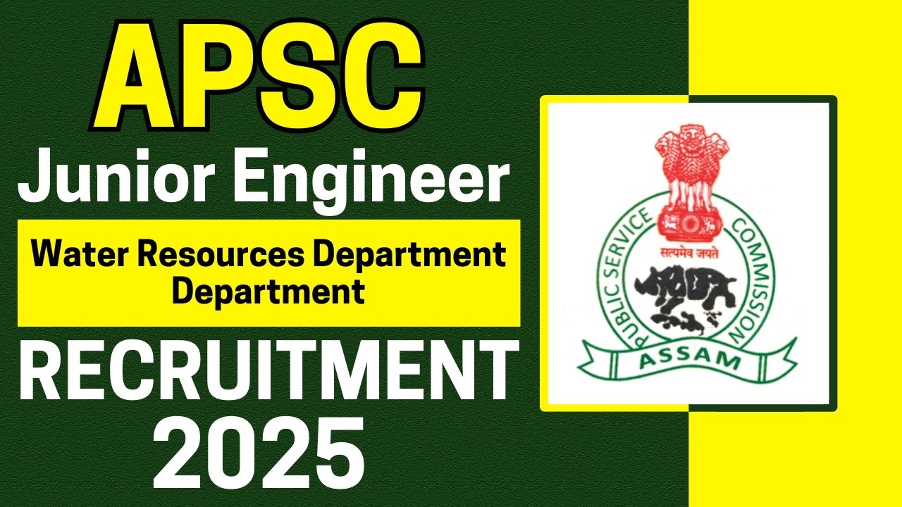 APSC JE Recruitment 2025 Notification Out, Apply Now for 160 Vacancies