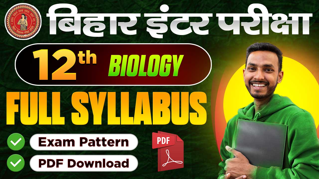 Bihar Board 12th Biology Syllabus 2025-26, Exam Pattern, PDF Download @Biharboardonline.com