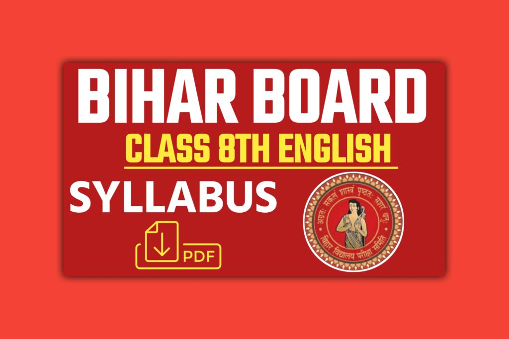 Bihar Board Class 8th English Syllabus 2025-26, PDF Download, Exam Pattern @Biharboardonline.com