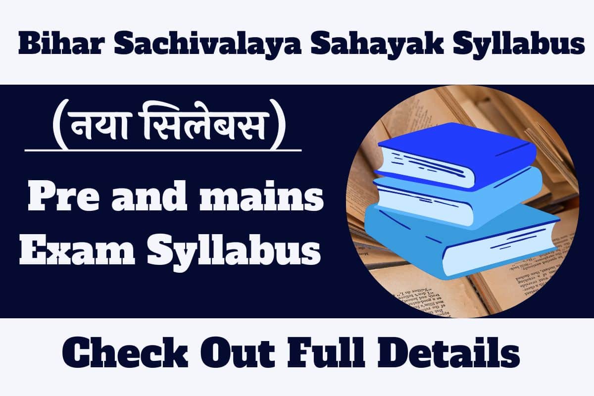 Bihar Vidhan Sabha/Parishad Exam Pattern & Syllabus Download Now