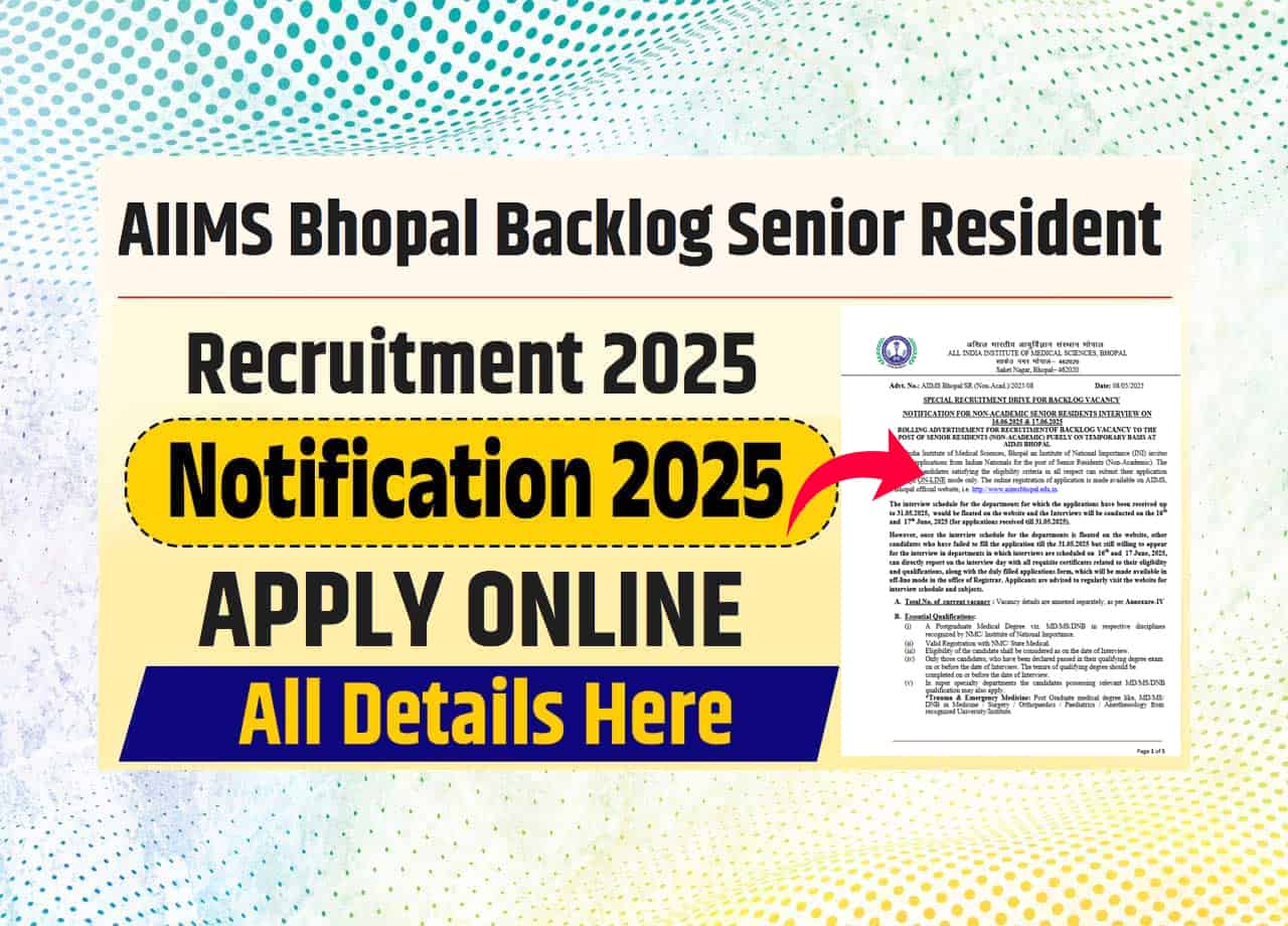 AIIMS Bhopal Backlog Senior Resident Recruitment 2025 Official Notification Out For 43 Posts, Check Eligibility & Post Details