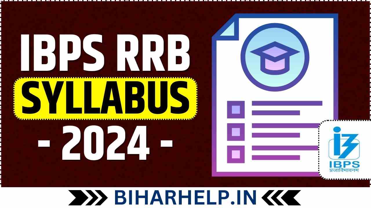 IBPS RRB Syllabus 2025 – Prelims/Main Exam Pattern for Office Assistant, Officer Scale I/II/III