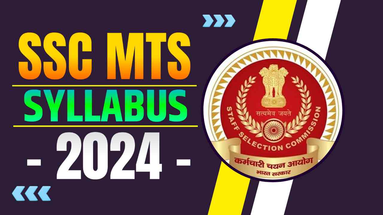 SSC MTS Syllabus 2025 in Hindi – Subject Wise Detailed Exam Pattern, Syllabus & Selection Process