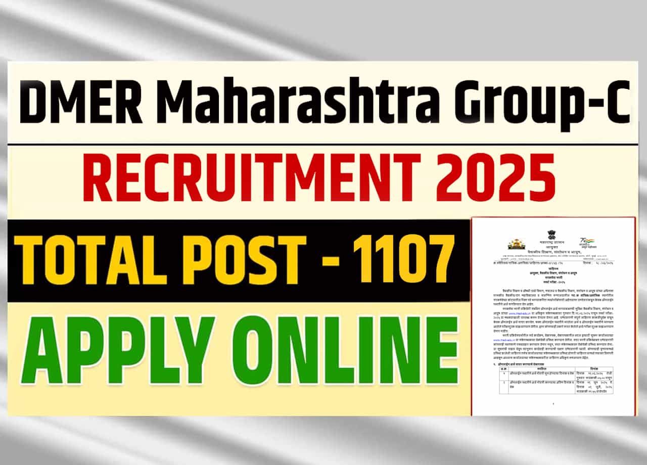 DMER Maharashtra Group-C Recruitment 2025: Apply Online For 1107 Group-C Technical & Non-Technical Posts