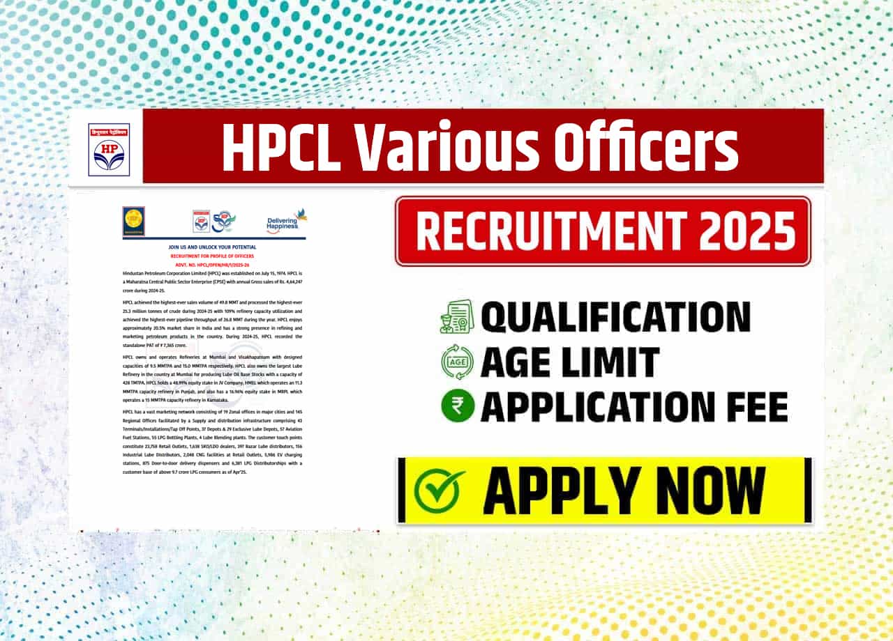 HPCL Various Officers Recruitment 2025: Official Notification Out For 373 Vacancies, Check Eligibility & Post Details