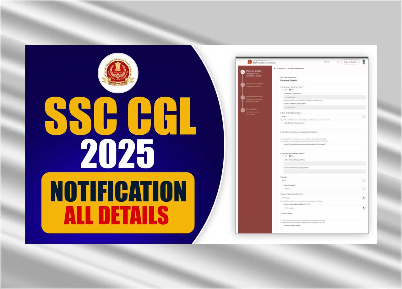 SSC CGL Vacancy 2025: SSC ने किया 14,582 पदों पर भर्ती के लिए CGL Notification 2025 जारी, जाने कब से कब तक होगा आवेदन और क्या होगी आवेदन प्रक्रिया?